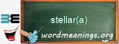 WordMeaning blackboard for stellar(a)